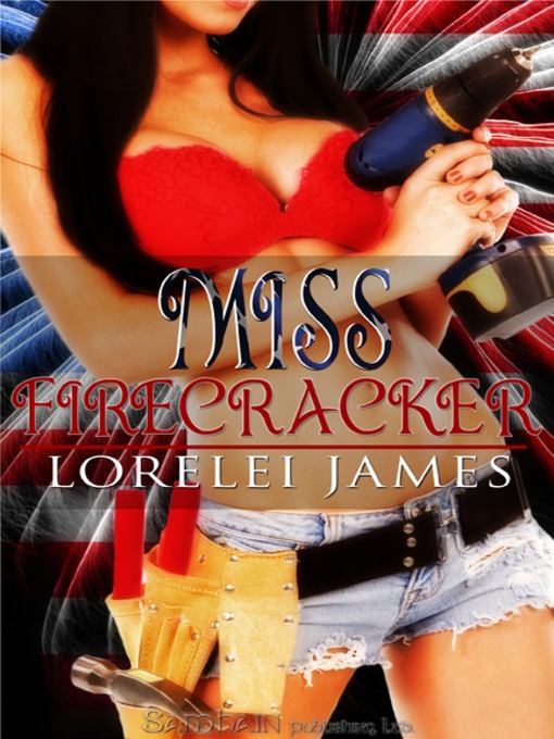 Title details for Miss Firecracker by Lorelei James - Available